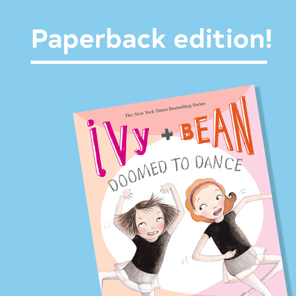 Ivy and Bean Doomed to Dance (Book 6)