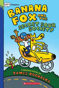 Banana Fox And The Secret Sour Society