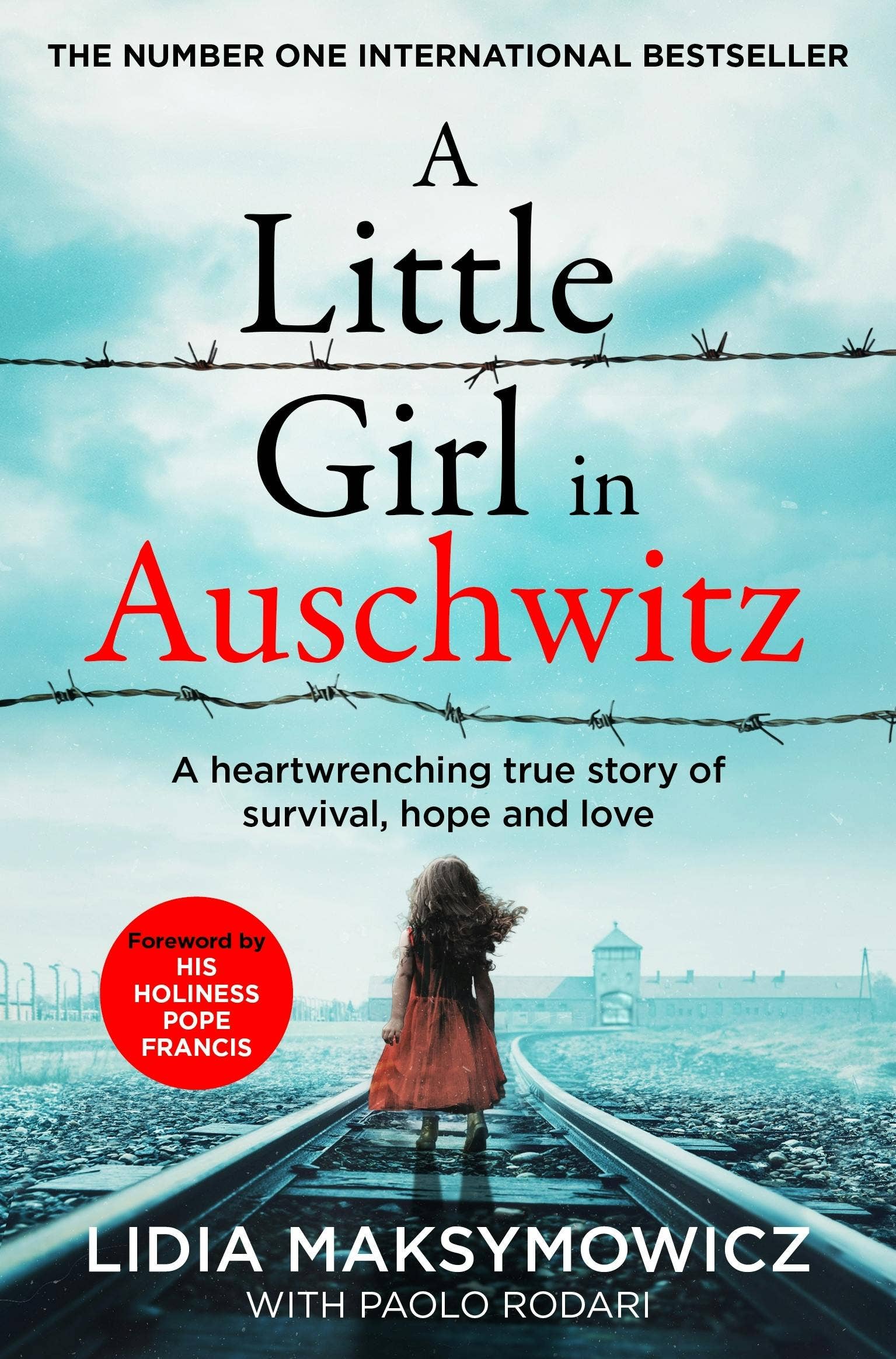 A Little Girl In Auschwitz: True Story of Survival and Hope
