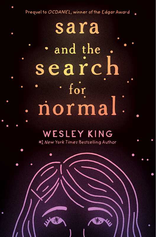Sara and the Search for Normal by Wesley King