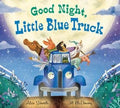 Good Night, Little Blue Truck Board Book: Alice Schertle