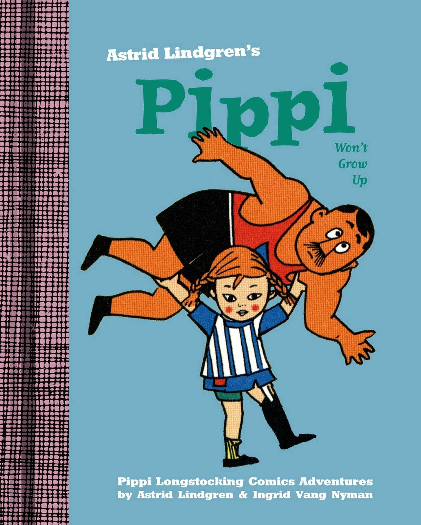 Pippi Won't Grow Up: