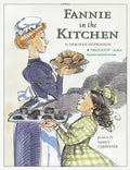 Fannie in the Kitchen by Deborah   Hopkinson