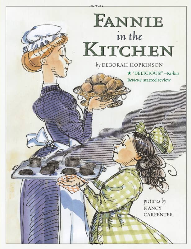 Fannie in the Kitchen by Deborah   Hopkinson