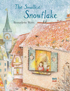 Smallest Snowflake by Bernadette Watts