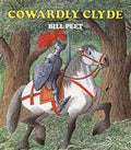 Cowardly Clyde: Bill Peet