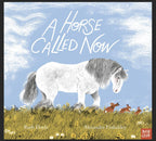 A Horse Called Now