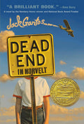Dead End In Norvelt: (Newbery Medal Winner)