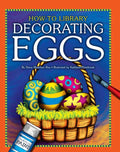 Decorating Eggs: A Hardcover Kids Craft book