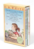 E. B. White Box Set: 3 Classic Favorites : E. B. White