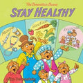 Berenstain Bears Stay Healthy, The : Mike Berenstain