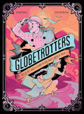 Globetrotters: Nellie Bly and Elizabeth Bisland's World Tour: A Graphic Novel cover image