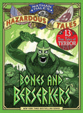 Bones and Berserkers (Nathan Hale's Hazardous Tales #13):