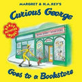 Curious George Goes to a Bookstore : H. A. Rey