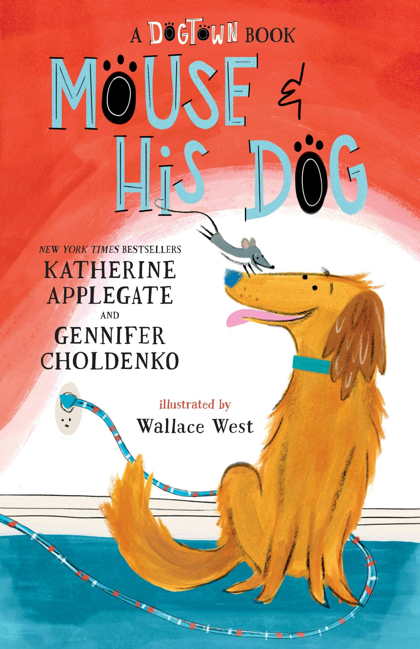 Mouse And His Dog: A Dogtown Book:  #2