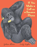 If You Make a Call on a Banana Phone : Gideon Sterer