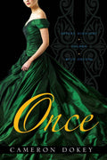 Once by Cameron   Dokey