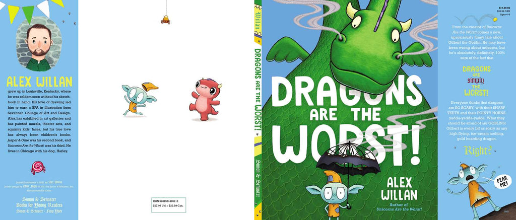 Dragons Are the Worst! by Alex Willan