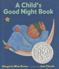 A Child's Good Night Book: Margaret Wise Brown