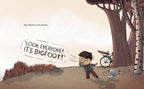 Boy Who Cried Bigfoot! by Scott Magoon