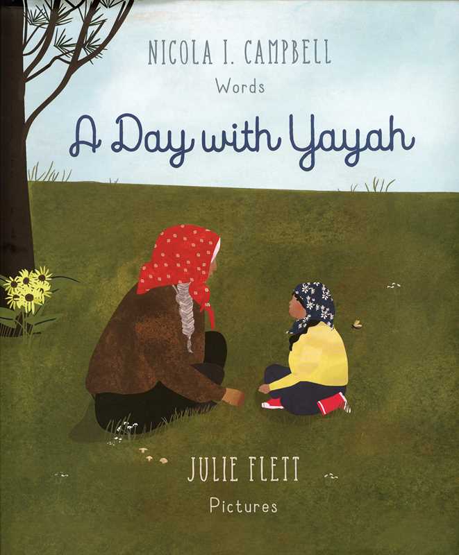 Day with Yayah by Nicola I. Campbell