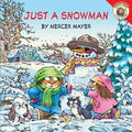 Little Critter: Just a Snowman : Mercer Mayer
