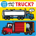 What's In My Truck?: A Slide And Find Book