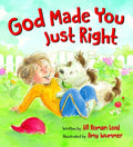 God Made You Just Right