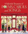 Yuletide Treasury: Poems, Carols & Songs Celebration