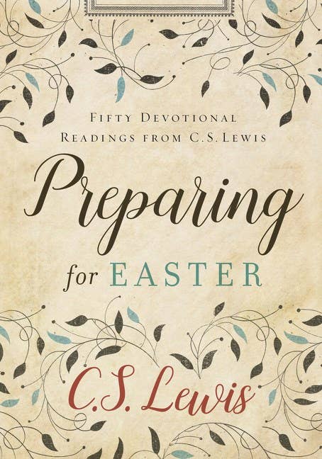 Preparing for Easter: C.S. Lewis