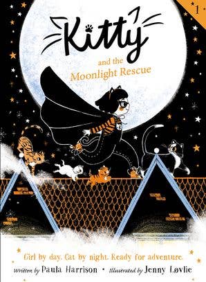 Kitty and the Moonlight Rescue: Paula Harrison & J. Lovlie