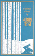Collection of Poems by Robert Frost by Robert Frost