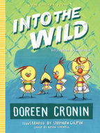 Into the Wild by Doreen   Cronin