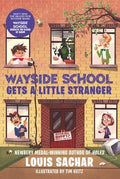 Wayside School Gets a Little Stranger : Louis Sachar