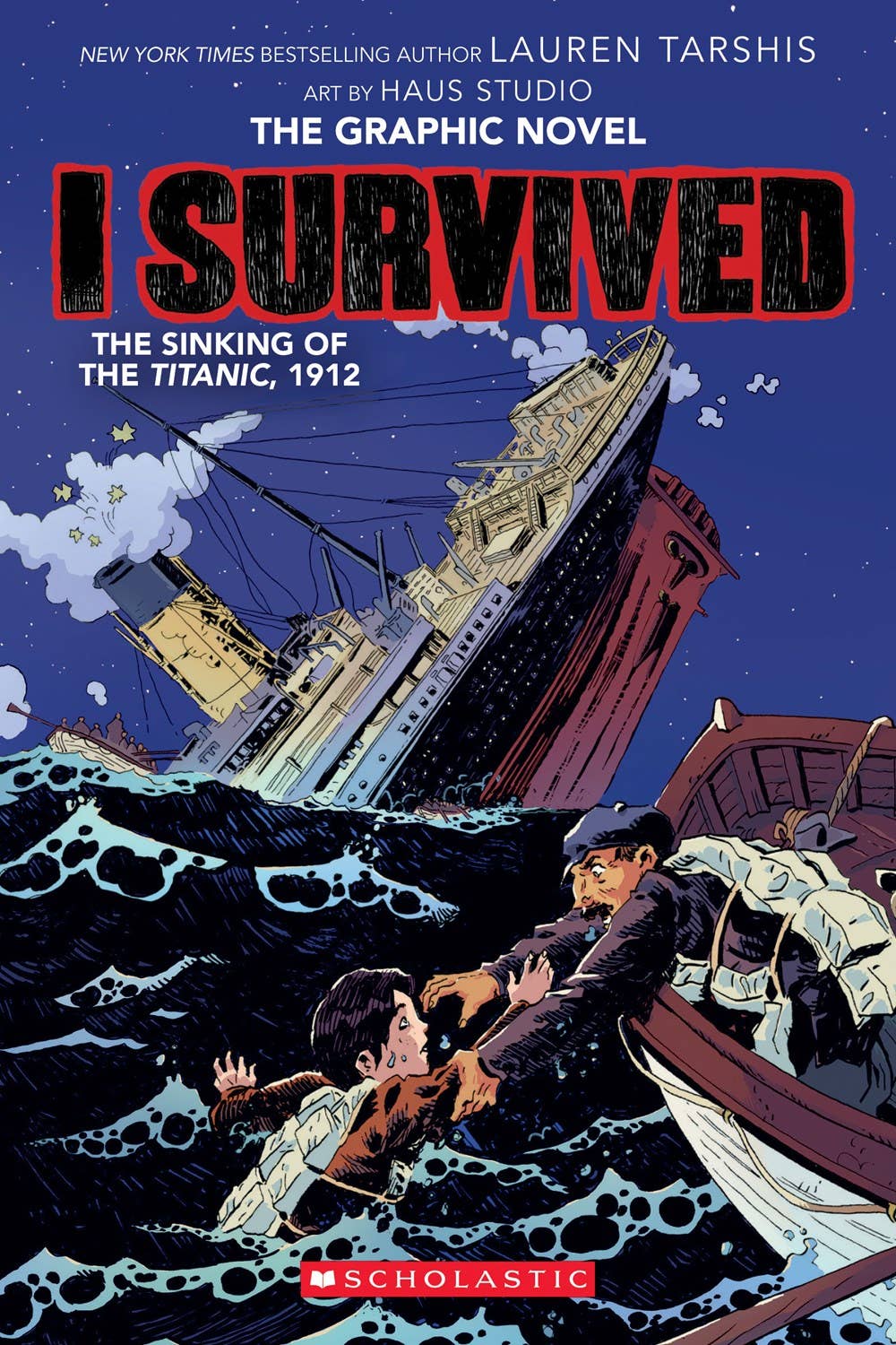 I Survived The Sinking Of The Titanic, 1912 (Graphix)