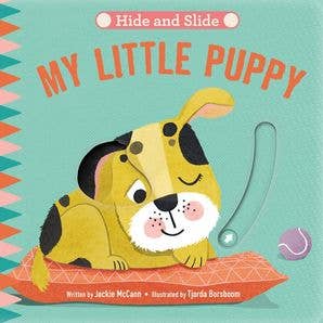 Hide & Slide: My Little Puppy : Jackie McCann