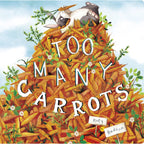 Too Many Carrots - Board Book