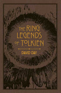 Ring Legends of Tolkien by David Day