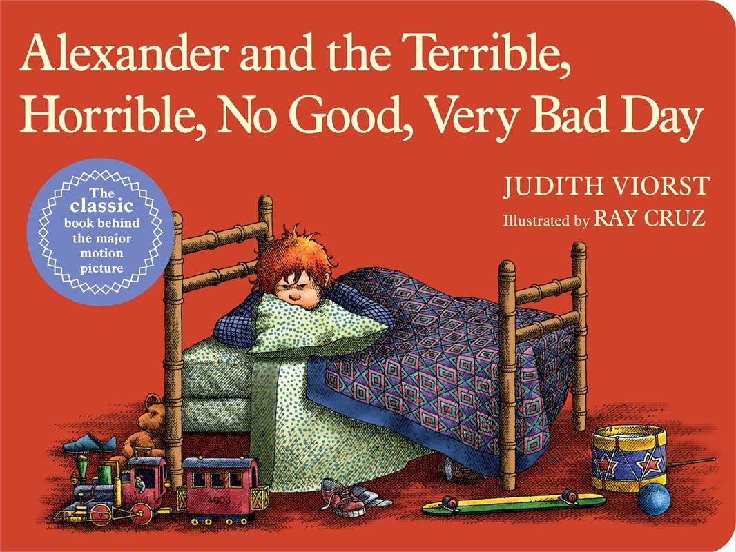 Alexander and the Terrible, Horrible, No Good, Very Bad Day by Judith Viorst