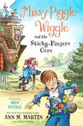 Missy Piggle-Wiggle And The Sticky: