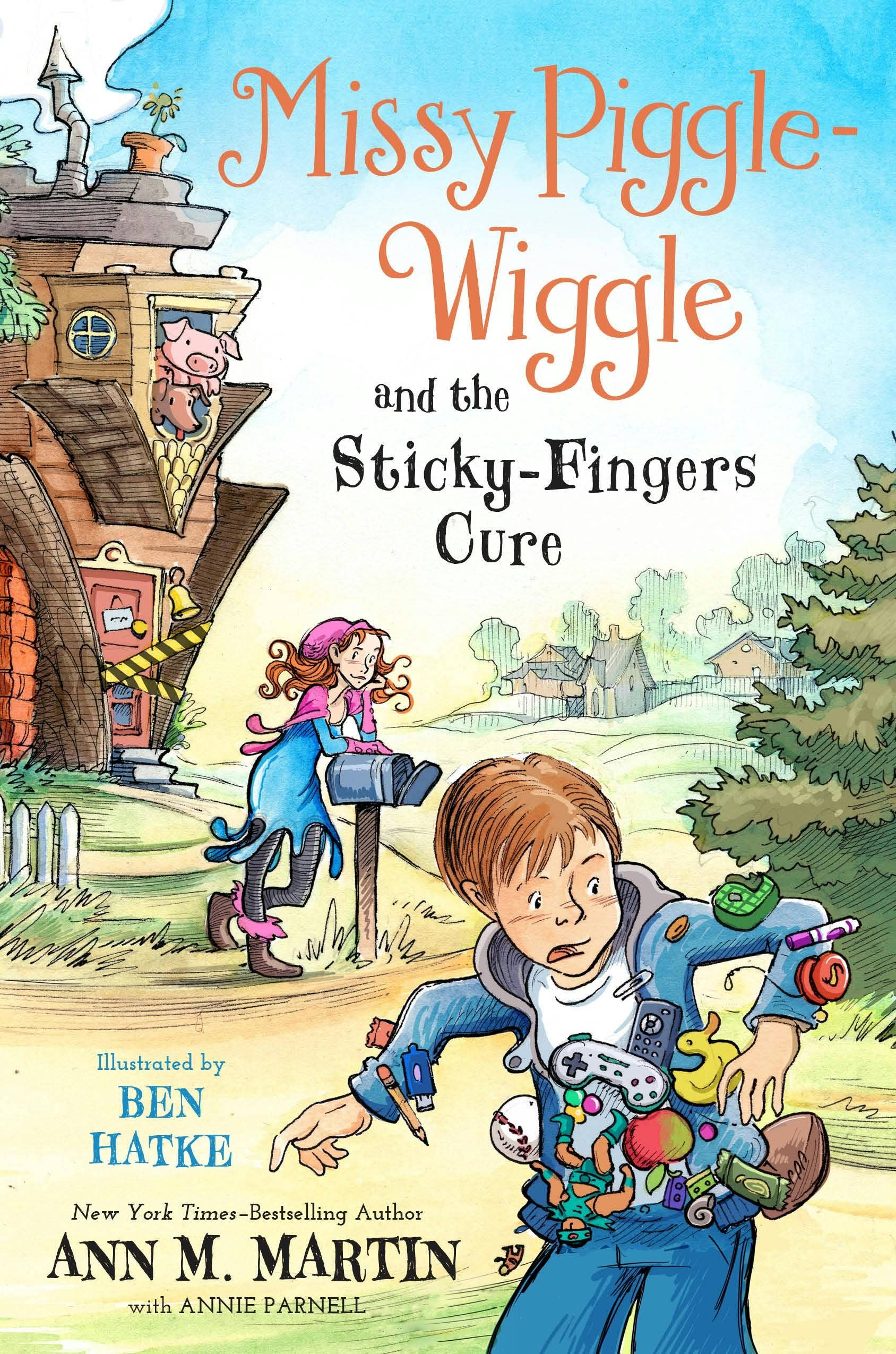 Missy Piggle-Wiggle And The Sticky: