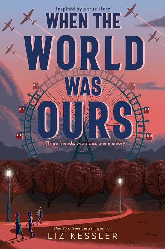 When the World Was Ours by Liz Kessler