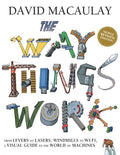 The Way Things Work: Newly Revised Edition: David Macaulay
