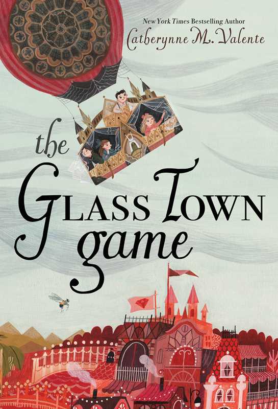 Glass Town Game by Catherynne M.  Valente