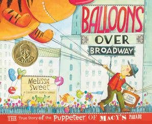Balloons Over Broadway: Melissa Sweet