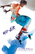 Mid-Air by Alicia D. Williams