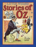 Little Wizard Stories of Oz: L. Frank Baum