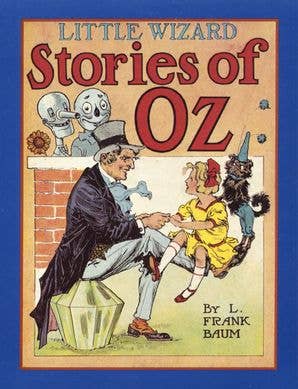 Little Wizard Stories of Oz: L. Frank Baum