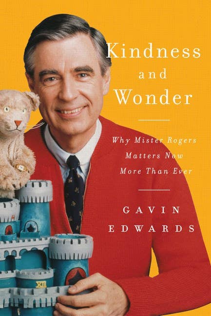 Kindness and Wonder: Why Mister Rogers Matters
