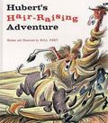 Hubert's Hair Raising Adventure: Bill Peet